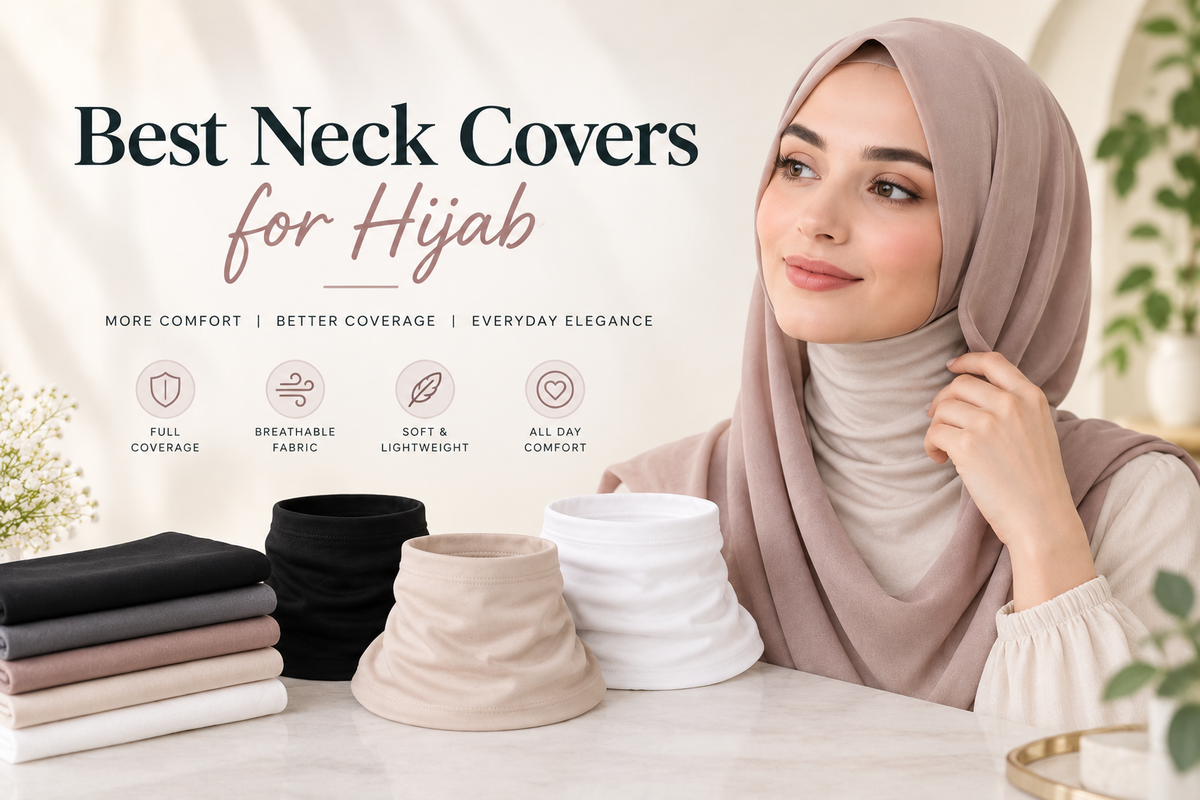 Best Neck Cover For Hijabs